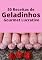 Livro 50 Receitas de Geladinho Gourmet Lucrativo: Transforme sua vida fabricando e vendendo geladinhos gourmet