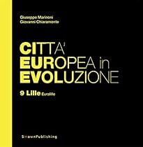 Cittagrave; Europea in Evoluzione. 13 Milano Nuova Portello (EUROPEAN PRACTICE) (Italian Edition)