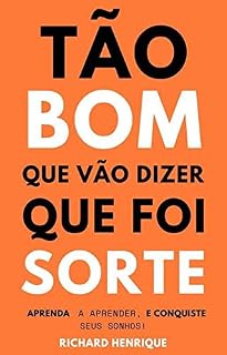Livro Tão bom, que vão dizer que foi sorte