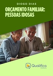 Livro Orçamento Familiar: Pessoas Idosas