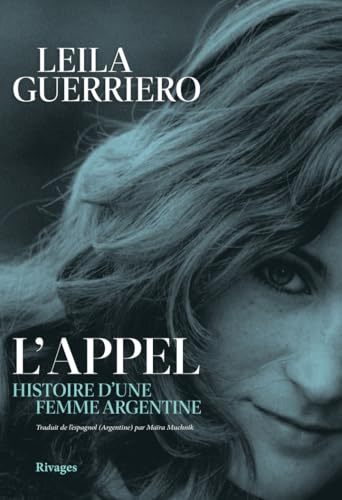 L'appel: histoire d'une femme argentine