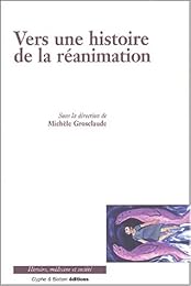 Vers une histoire de la réanimation