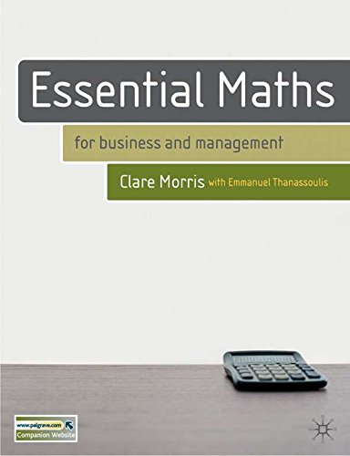 Essential Maths: for Business and Management, by Clare Morris