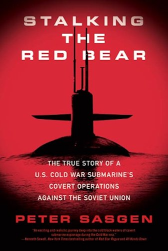 Download Stalking the Red Bear: The True Story of a U.S. Cold War Submarine's Covert Operations Against the Soviet Union (English Edition) PDF
