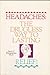 Headaches: The Drugless Way to Lasting Relief by 