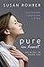 Pure in Heart - The Secret to Seeing God: Visionary Christian Living