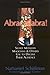 Abracadabra!: Secret Methods Magicians & Others Use to Deceive Their Audience by 