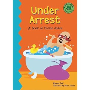 Under Arrest: A Book of Police Jokes (Read-It! Joke Books)