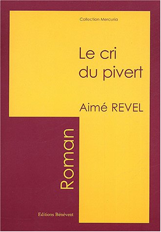 Le  cri du pivert