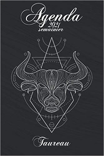 Amazon Fr Agenda 21 Semainier Signe Astrologique Taureau Theme Zodiaque 12 Signes Disponibles Janvier 21 A Decembre 21 Format A5 Horos Editions Livres