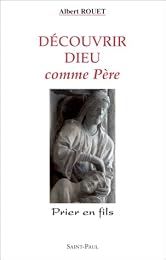 Découvrir Dieu comme Père