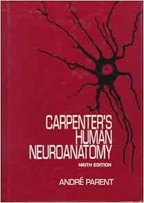 Carpenter's Human Neuroanatomy: 9780683067521: Medicine & Health