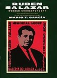 Border Correspondent: Selected Writings, 1955-1970 (Latinos in American Society and Culture) by Ruben Salazar, Mario T. García
