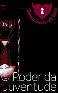 Livro O Poder da Juventude: Como Manter-se Eternamente Jovem