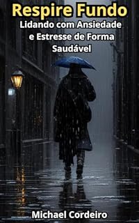 Livro Respire Fundo : Lidando com Ansiedade e Estresse de Forma Saudável