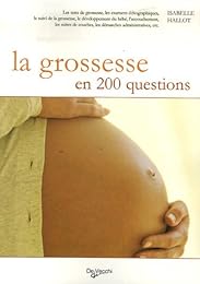 La  grossesse en 200 questions
