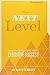 The Next Level, 3rd Edition: What Insiders Know About Executive Success