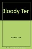 Front cover for the book Bloody Ten by William F. Love