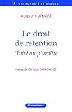 Le droit de rétention - unité ou pluralité (RECHERCHES JURI) by 