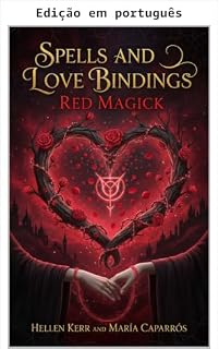 Livro Feitiços e amarrações amorosas: magia vermelha