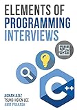 Elements of Programming Interviews: The Insiders' Guide by Adnan Aziz, Tsung-Hsien Lee