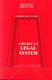 Introduction to the American Legal System, Adams, R. P. and Jung, P. Michael, 0929563484