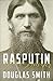 Rasputin: The Biography by D. Smit