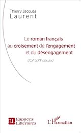 Le  roman français au croisement de l'engagement et du désengagement