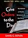 Give Orders to the Day (365 Days) April - June: Daily Meditations and Prophetic Declarations for All by