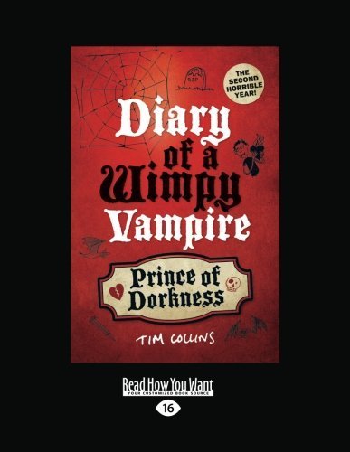 Prince of Dorkness: Diary of a Wimpy Vampire by Tim Collins (2014-07-10)