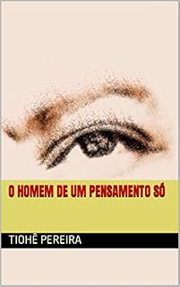 Livro O Homem de um Pensamento Só (Contos de Dolloris)