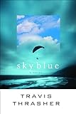 Sky Blue: A Novel