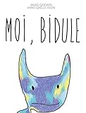 Moi, Bidule (French Edition) by