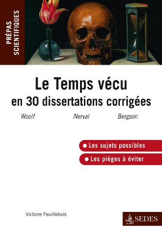 Le  temps vécu en trente dissertations