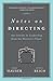 Notes on Directing: 130 Lessons in Leadership from the Director's Chair (Performance Books) by 
