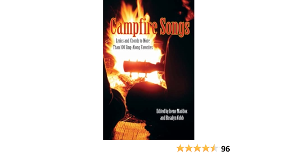 Campfire Songs Lyrics And Chords To More Than 100 Sing Along Favorites Fourth Edition Campfire Books Maddox Irene Amazon Com Books Campfire Songs Lyrics And Chords To More Than 100 Sing Along Favorites Fourth Edition Campfire Books Maddox Irene Amazon Com Books