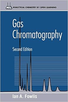 Gas Chromatography: Analytical Chemistry by Open Learning