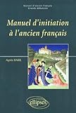 Image de Manuel d'initiation à l'ancien français