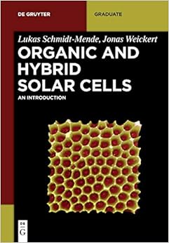 Organic and Hybrid Solar Cells: An Introduction (de Gruyter Textbook)