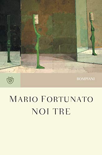 Noi tre (Italian Edition)