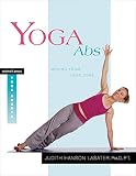 Yoga Abs: Moving from Your Core by
