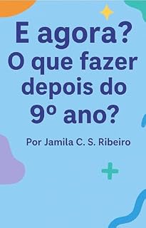 Livro E agora? O que fazer depois do 9º ano?