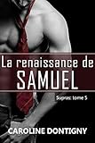 La renaissance de Samuel : Supras tome 5 (French Edition) by Caroline Dontigny