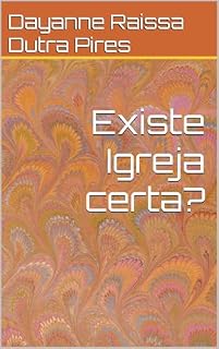 Livro Existe Igreja certa?