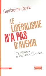 Le  libéralisme n'a pas d'avenir
