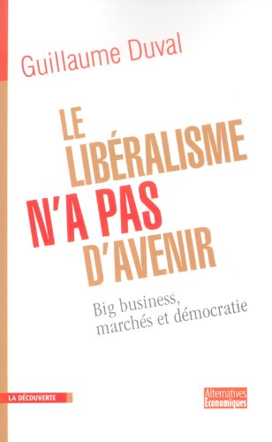 Le  libéralisme n'a pas d'avenir