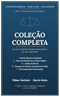 Livro Contratações Públicas Aplicadas — Coleção Completa (5 livros em 1): Planejamento da Contratação na Lei nº 14.133/2021: ETP, Termo de Referência, Análise ... — Série I · Planejamento da Contratação)