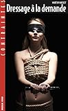 Image de Dressage à la demande (French Edition)