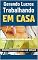 Livro Transforme Sua Casa em uma Máquina de Lucro!