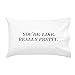 Oh, Susannah You're, Like, Really Pretty. Pillowcase in Black Text. (20 x 30 Standard Size Pillowcase) Girlfriend Wife Birthday Present Teen Girl Stuff